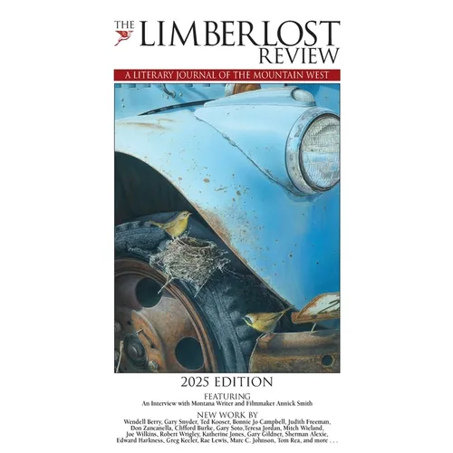 The Limberlost Review: A Literary Journal of the Mountain West (2025 Edition)