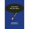 A Day with the Poet Burns