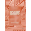 Women Activists and Civil Rights Leaders in Auto/Biographical Literature and Films