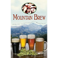 Mountain Brew: A Guide to Colorado's Breweries