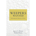 Weepers Wanted: Releasing the Ministry of Tears