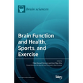 Brain Function and Health, Sports, and Exercise