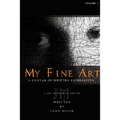 My Fine Art: A Canvas of Written Expressions