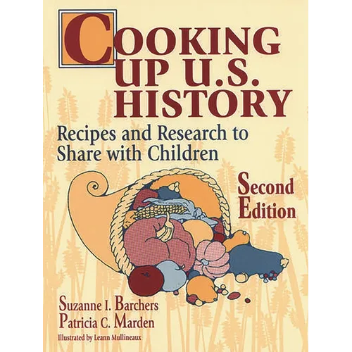 Cooking Up U.S. History: Recipes and Research to Share with Children