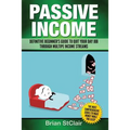 Passive Income: Definitive Beginner's Guide to Quit Your Day Job Through Multiple Income Streams