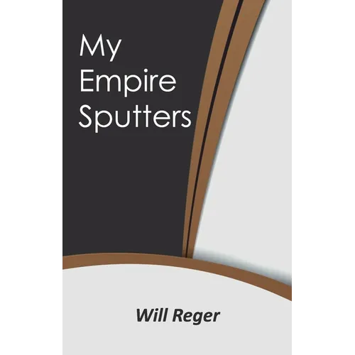 My Empire Sputters