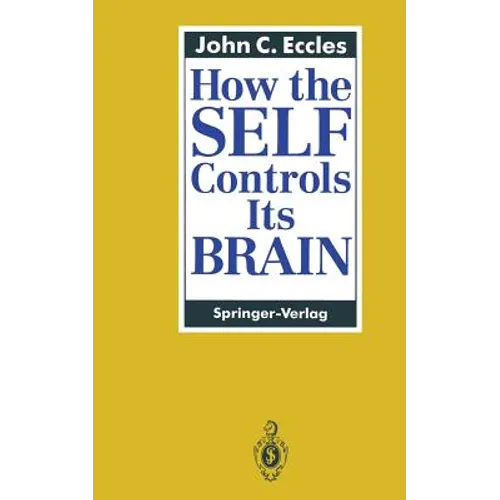 How the Self Controls Its Brain