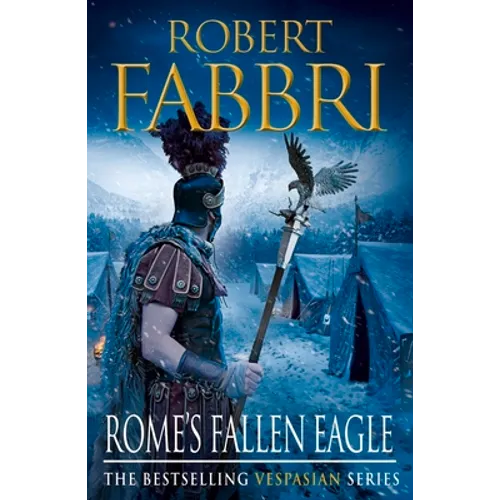 Rome's Fallen Eagle: Volume 4