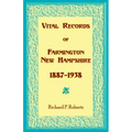 Vital Records of Farmington, New Hampshire 1887-1938