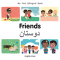 My First Bilingual Book-Friends (English-Farsi)