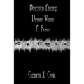 Demented Dreamz: Deprived Without a Reason
