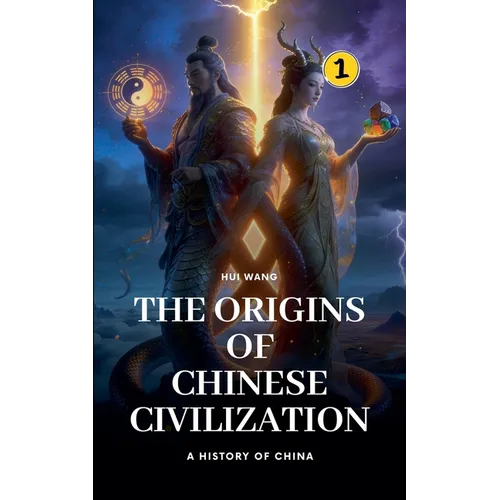 The Origins of Chinese Civilization: A History of China