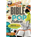 The All You Want to Know about the Bible in Pop Culture: Finding Our Creator in Superheroes, Prince Charming, and Other Modern Marvels