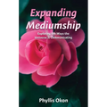 Expanding Mediumship- Exploring the Ways the Universe is Communicating