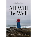 All Will Be Well: A Mayflower Novel