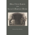 Hell Upon Earth and Satan's Harvest Home