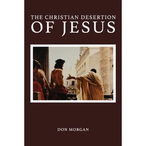 The Christian Desertion of Jesus