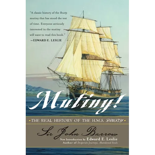 Mutiny!: The Real History of the H.M.S. Bounty