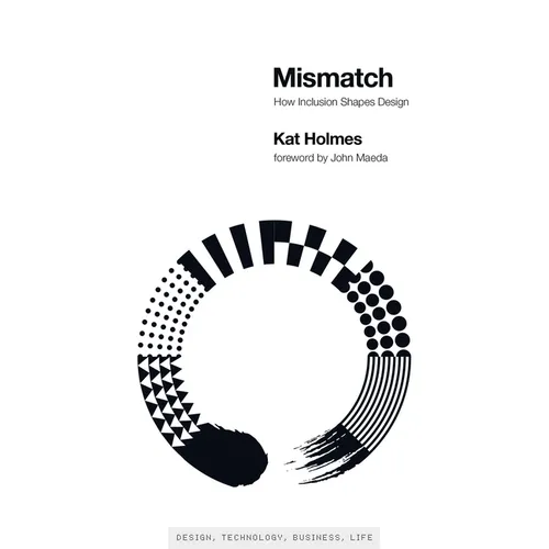 Mismatch: How Inclusion Shapes Design