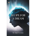 Recipe For A Dream