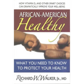 African-American Healthy: What You Need to Know to Protect Your Health