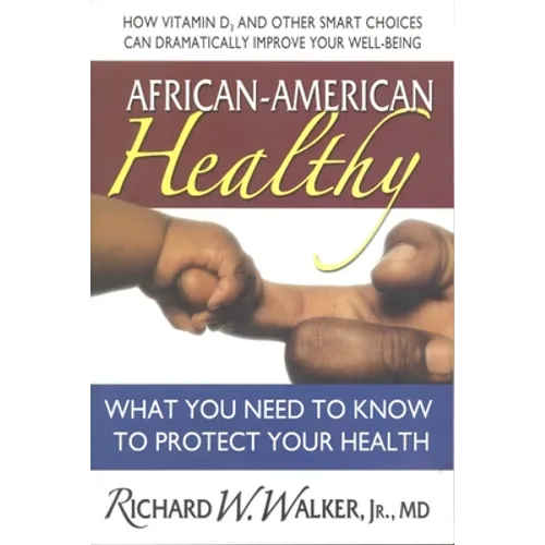 African-American Healthy: What You Need to Know to Protect Your Health