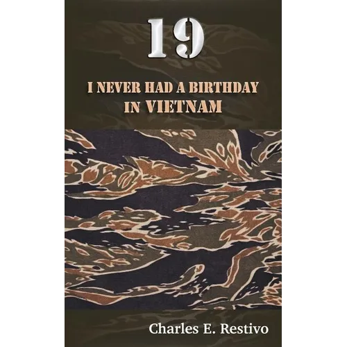 19: I Never Had a Birthday in Vietnam - Paperback