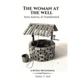 The Woman at the Well: Seen, Known, & Transformed