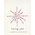 Being You: A Journal