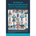 The American Medical Association on the Case for Teaching Racism: Afrocentric Literary Pedagogy in Nursing Education and Clinical Practice