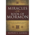 Miracles of the Book of Mormon (Hb): A Guide to the Symbolic Messages