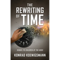 The Rewriting of Time: Sequel to Children of the Gods