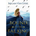 Bound to the Fae King