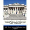 Calculating Future Carbon Monoxide Emissions and Concentrations from Urban Traffic Data