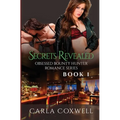 Secrets Revealed: Obsessed Bounty Hunter Romance Series, Book 1