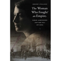 The Woman Who Fought an Empire: Sarah Aaronsohn and Her Nili Spy Ring