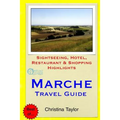 Marche Travel Guide: Sightseeing, Hotel, Restaurant & Shopping Highlights