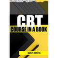 CBT Course in a book: Cognitive Behavioral Therapy