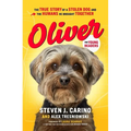 Oliver for Young Readers: The True Story of a Stolen Dog and the Humans He Brought Together