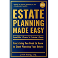 Estate Planning Made Easy: From Wills & Trusts To Probate & Taxes: Everything You Need to Know to Start Planning Your Estate