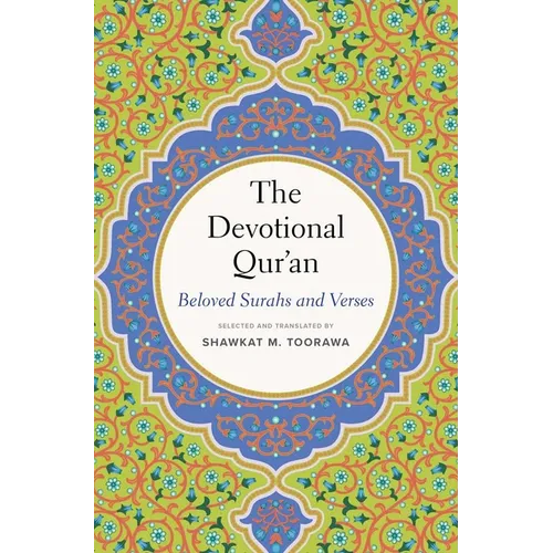 The Devotional Qur'an: Beloved Surahs and Verses