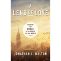 A Lens of Love: Reading the Bible in Its World for Our World