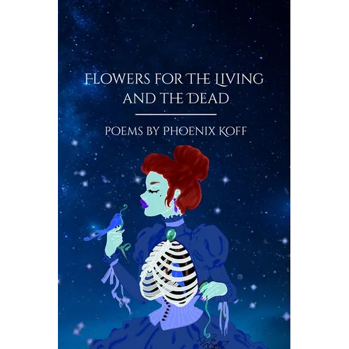 Flowers for the Living and the Dead
