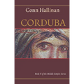 Corduba: A Collision of Empires: A Collision of Empires: Book V in the Middle Empire Series