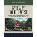 Gateway to the West: History of Jefferson Barracks 1895 to December 7, 1941, Volume II