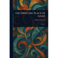 The Dwelling Place of Light