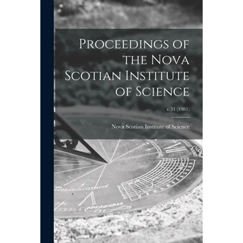 Proceedings of the Nova Scotian Institute of Science; v.31 (1981)