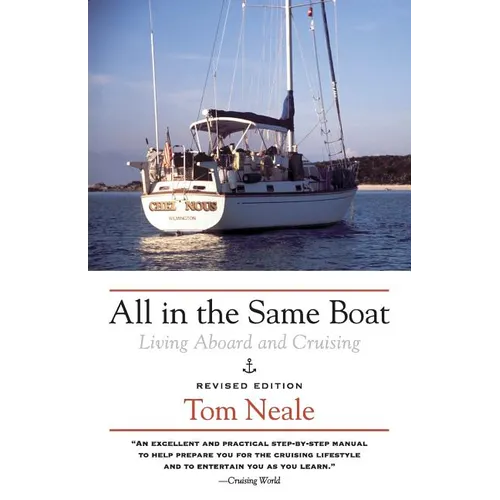 All in the Same Boat: Living Aboard and Cruising