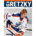Wayne Gretzky: Hockey Legend