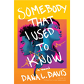 Somebody That I Used to Know